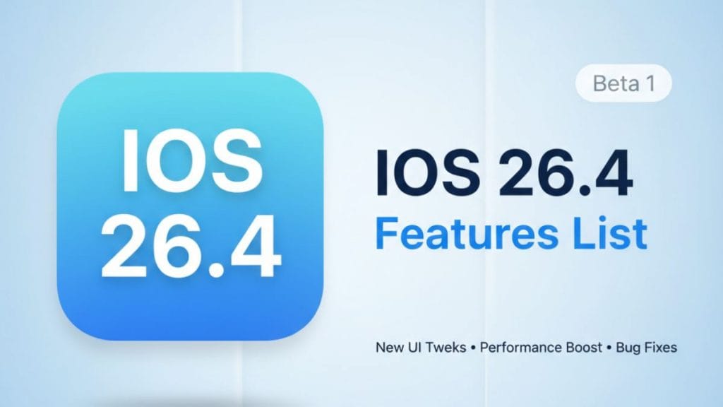 iOS 26.4 Beta 1 features list