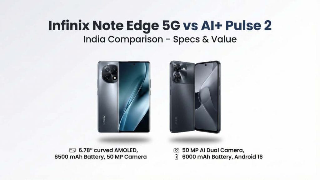 Infinix Note Edge 5G vs AI+ Pulse 2